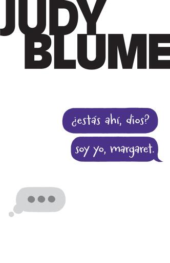 ¿Estás ahí, Dios? Soy yo, Margaret / Are You There God? It's Me, Margaret.