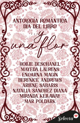 ...Y una flor