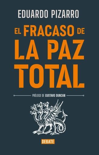 El fracaso de la Paz Total