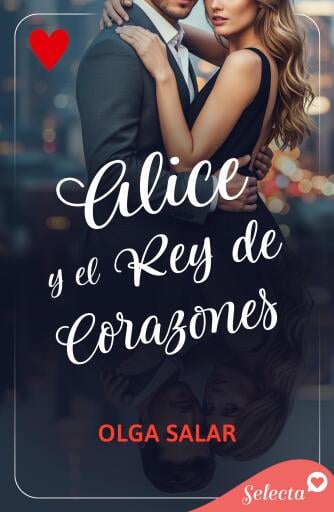 Alice y el rey de corazones (Reyes del juego 1)