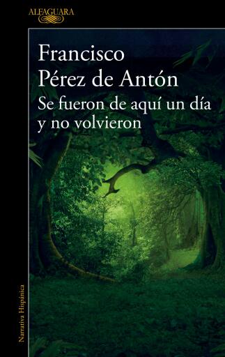 Se fueron de aquí un día y no volvieron