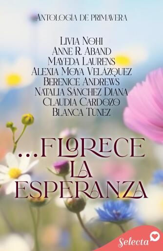 ...florece la esperanza