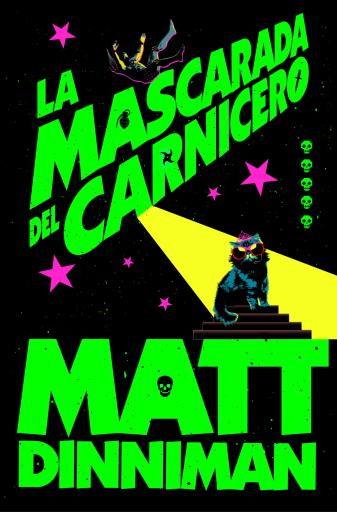 Portada del libro «La mascarada del carnicero (Carl el Mazmorrero 5)», de Matt Dinniman
