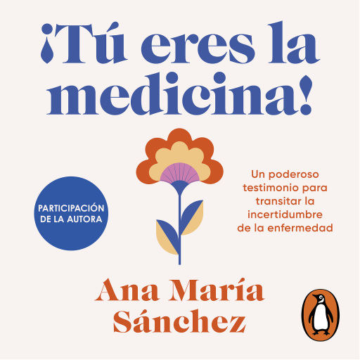 ¡Tú eres la medicina!