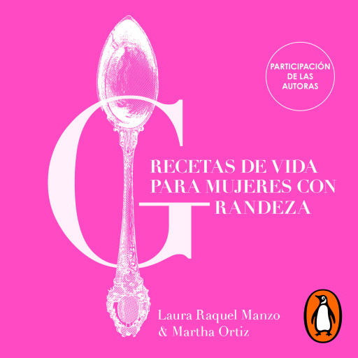Recetas de vida para mujeres con grandeza