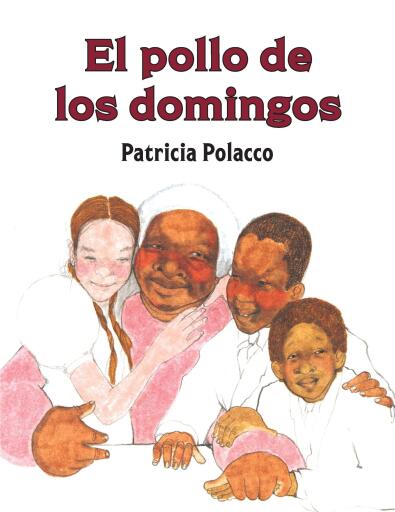 El pollo de los domingos / Chicken Sunday