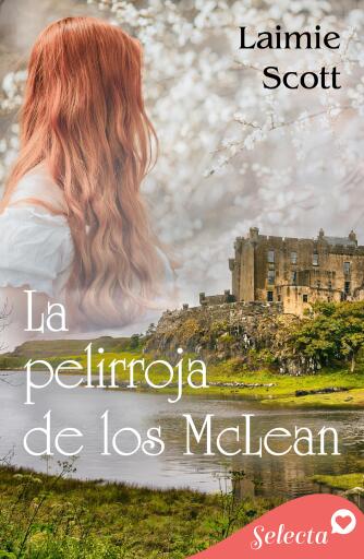 La pelirroja de los McLean (Rebeliones en Escocia 1)