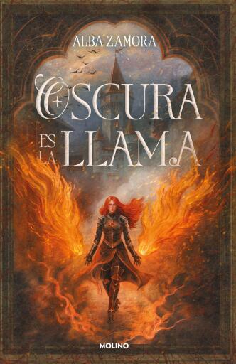 Oscura es la llama