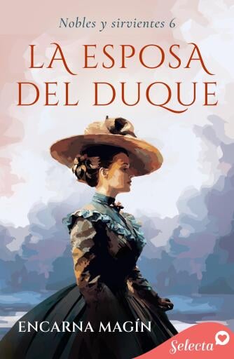La esposa del duque (Nobles y sirvientes 6)