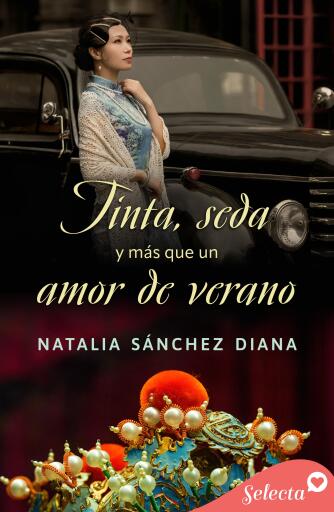 Portada del libro «Tinta, seda y más que un amor de verano», de Natalia Sánchez Diana