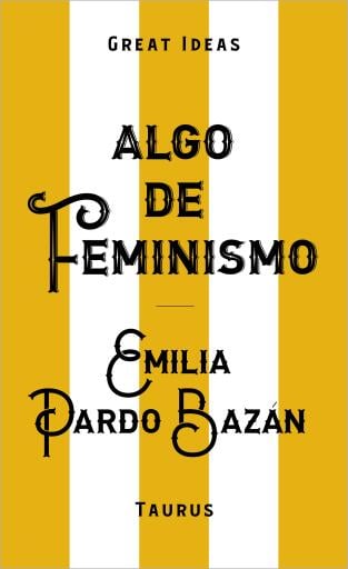 Algo de feminismo (Serie Great Ideas)