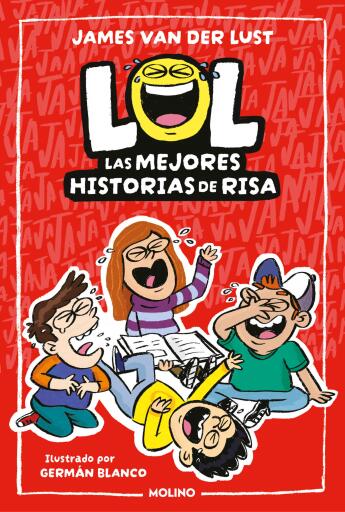 Portada del libro «LOL. Las mejores historias de risa», de James Van Der Lust