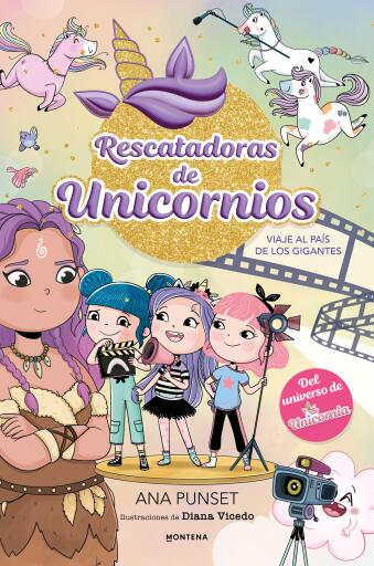 Portada del libro «Rescatadoras de Unicornios 10 - Viaje al País de los Gigantes», de Ana Punset