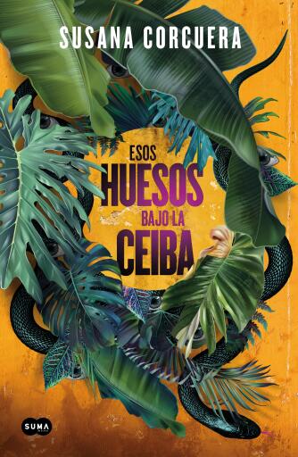 Portada del libro «Esos huesos bajo la ceiba», de Susana Corcuera