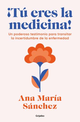 ¡Tú eres la medicina!