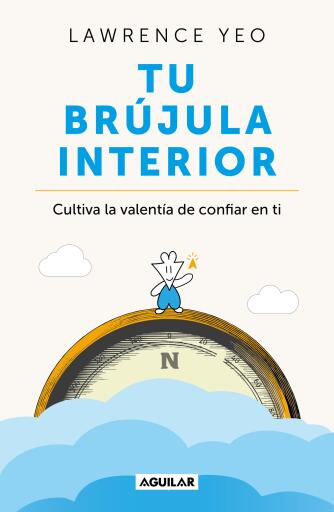 Portada del libro «Tu brújula interior», de Lawrence Yeo