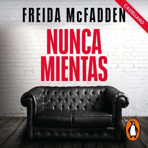 Portada del audiolibro «Nunca mientas (castellano)», de Freida McFadden
