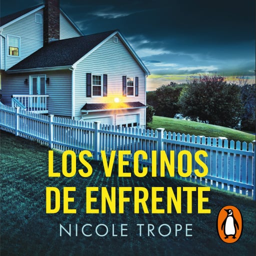 Portada del audiolibro «Los vecinos de enfrente», de Nicole Trope