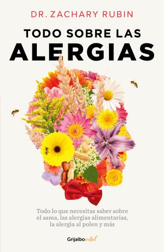 Portada del libro «Todo sobre las alergias», de Dr. Zachary Rubin