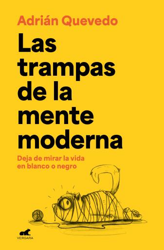 Portada del libro «Las trampas de la mente moderna», de Adrián Quevedo