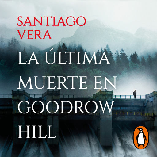 Portada del audiolibro «La última muerte en Goodrow Hill (Trilogía Americana 2)», de Santiago Vera
