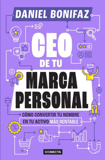 Portada del libro «CEO de tu marca Personal», de Daniel Bonifaz