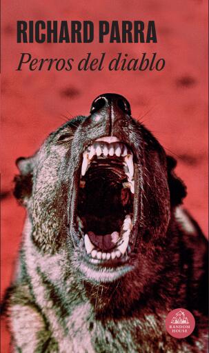 Portada del libro «Perros del diablo», de Richard Parra
