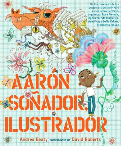 Portada del libro «Aarón Soñador, ilustrador / Aaron Slater, Illustrator (Los Preguntones)»