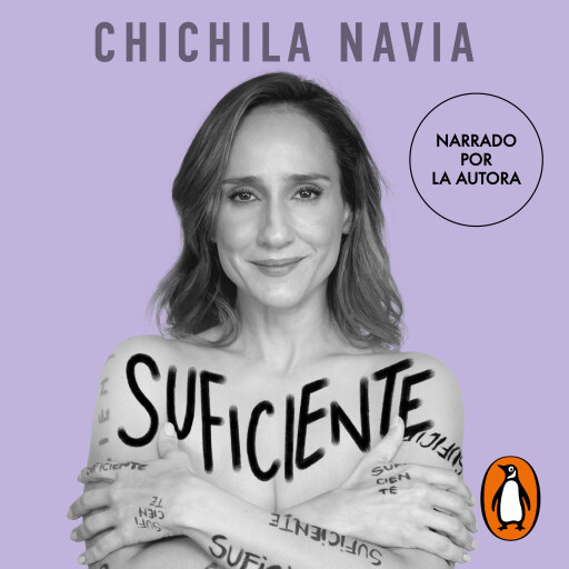 Portada del audiolibro «Suficiente», de Chichila Navia