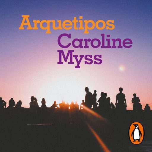 Portada del audiolibro «Arquetipos», de Caroline Myss