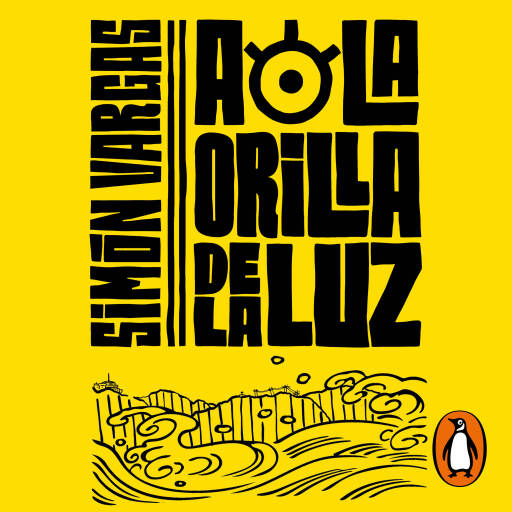 Portada del audiolibro «A la orilla de la luz», de Simon Vargas
