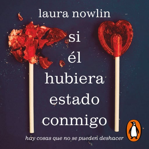 Portada del audiolibro «Si él hubiera estado conmigo: hay cosas que no se pueden deshacer», de Laura Nowlin