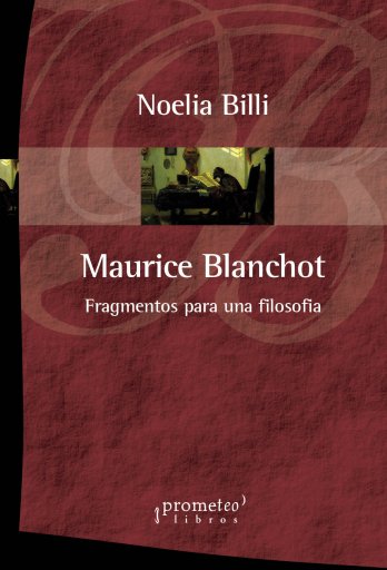 MAURICE BLANCHOT de NOELIA BILLI (COMPILADORA)