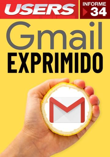 34 Informe USERS - Gmail exprimido!