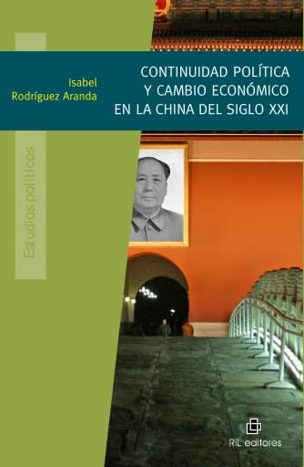 Continuidad política y cambio económico en la China del siglo XXI