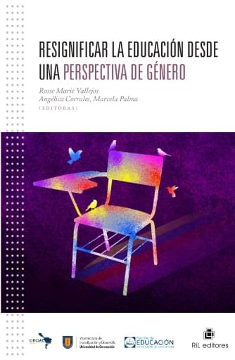 Resignificar la educación desde una perspectiva de género. Experiencias y reflexiones desde una mirada latinoamericana