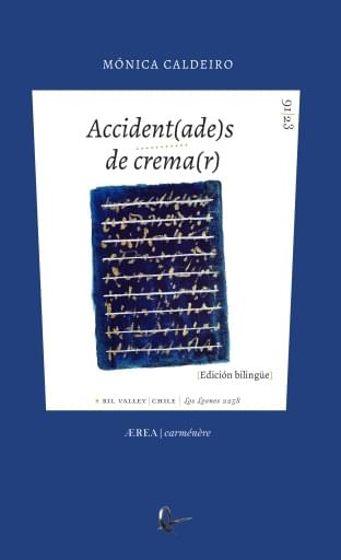 accident(ade)s de crema(r). accident(ad)es de quema(r). 1 poema
