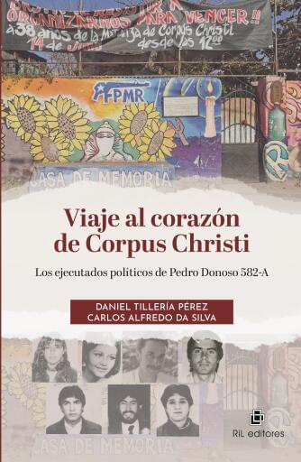 Viaje al corazón de Corpus Christi. Los ejecutados políticos de Pedro Donoso 582-A