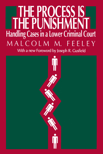 Portada del libro «The Process is the Punishment», de Malcolm M. Feeley