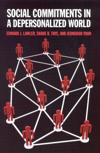 Portada del libro «Social Commitments in a Depersonalized World», de Edward J. Lawler, Shane R. Thye