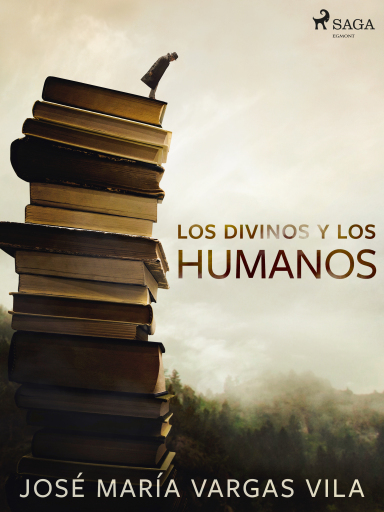 Los divinos y los humanos