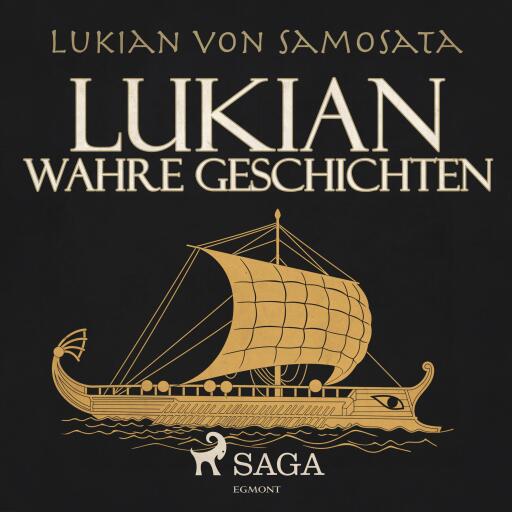 Lukian - Wahre Geschichten (Ungekürzt)