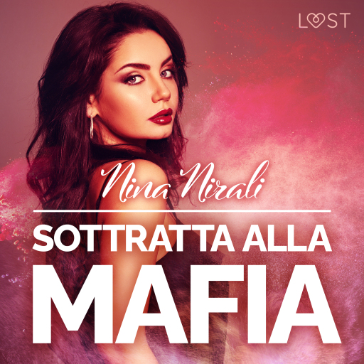 Sottratta alla mafia - racconto erotico