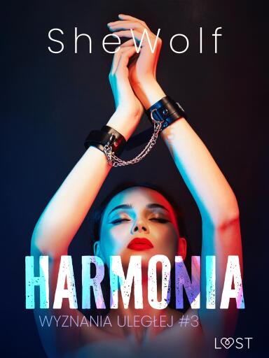 Wyznania uległej #3: Harmonia – seria erotyczna BDSM