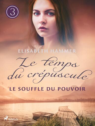 Le Souffle du pouvoir – Le temps du crépuscule, Livre 3