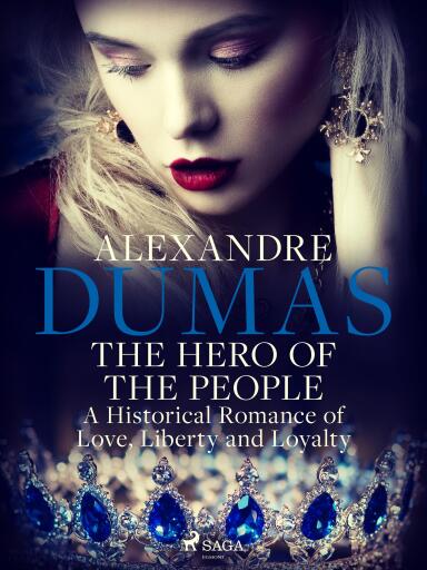 Portada del libro «The Hero of the People: A Historical Romance of Love, Liberty and Loyalty»