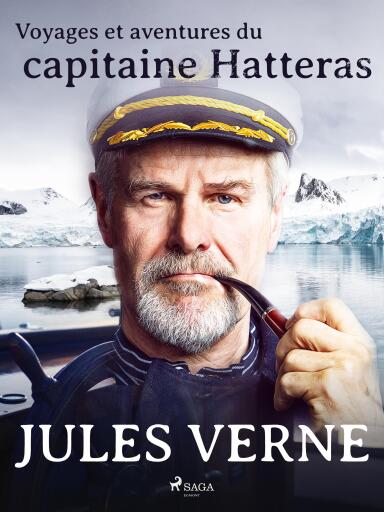 Portada del libro «Voyages et aventures du capitaine Hatteras», de Jules Verne
