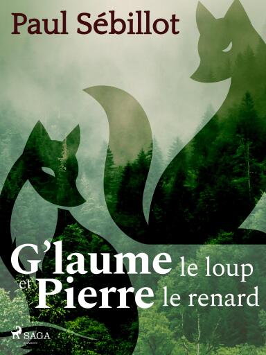 G'laume le loup et Pierre le renard