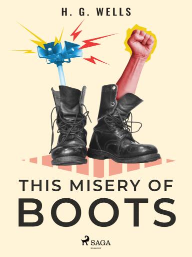 Portada del libro «This Misery of Boots», de H. G. Wells