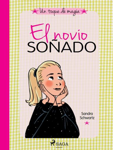 Un toque de magia 4 - El novio soñado